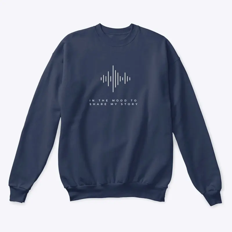 Share your story crewneck 