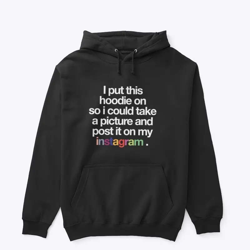 Insta Hoodie 