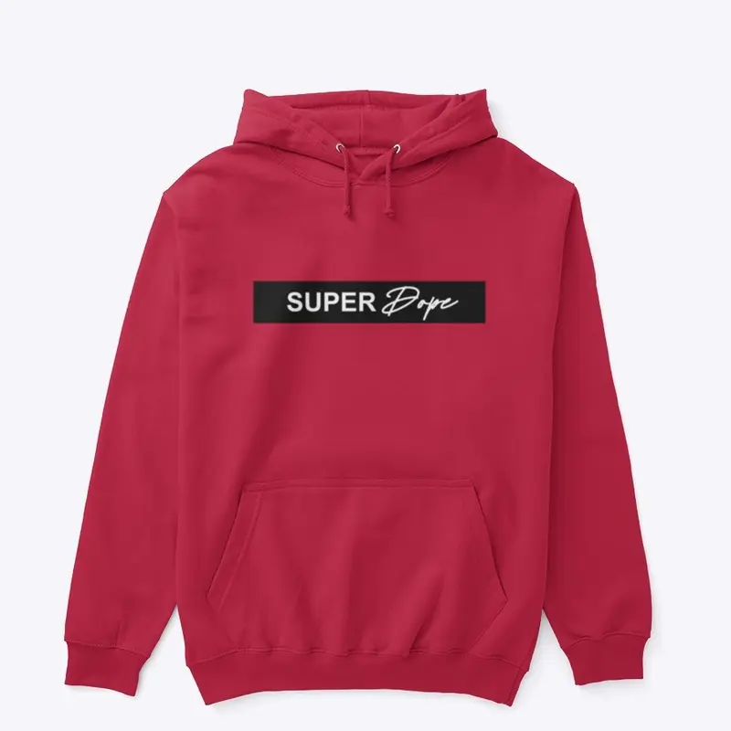 Super Dope Hoodie 