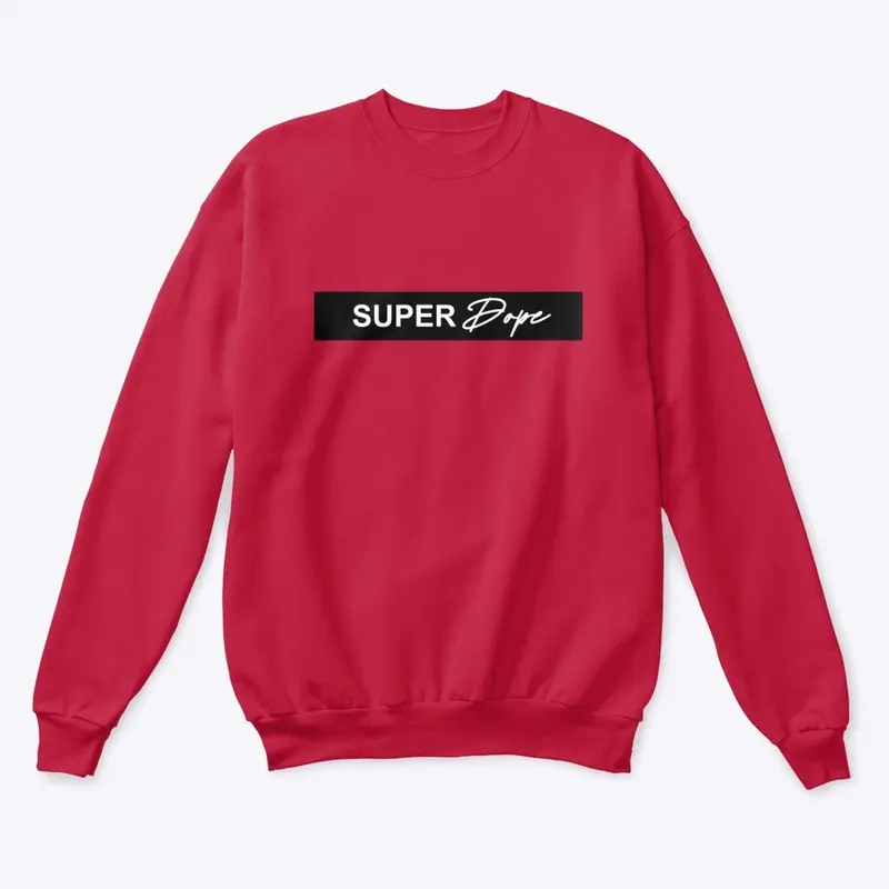 Super Dope Crewneck 